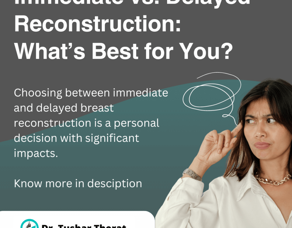 Immediate vs. Delayed Reconstruction: What’s Best for You?